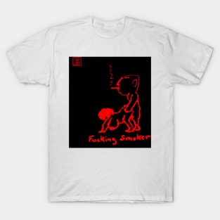 Fuckin Smoker T-Shirt